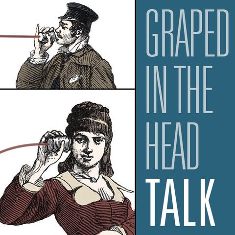 Graped in the head | HBR Talk 197