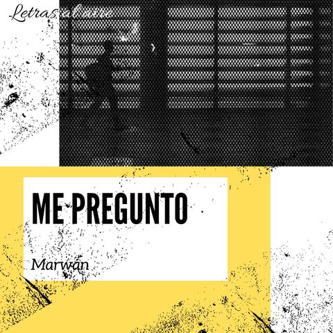 Me pregunto | Marwán