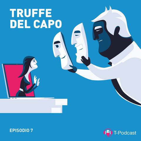 Ep.7 - Truffe Del Capo