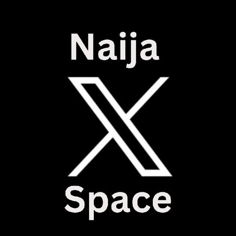 Naija X Space
