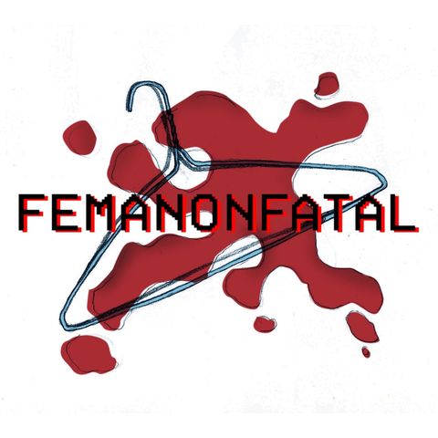 FemAnonFatal Ep 30 - The Return Of Back Alley Blood