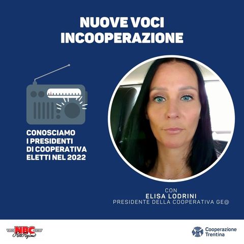 Puntata 03 - Elisa Lodrini, presidente cooperativa Ge@