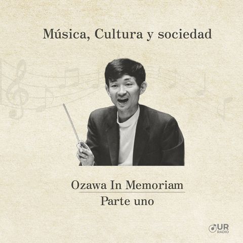 Ozawa In Memoriam: Parte uno