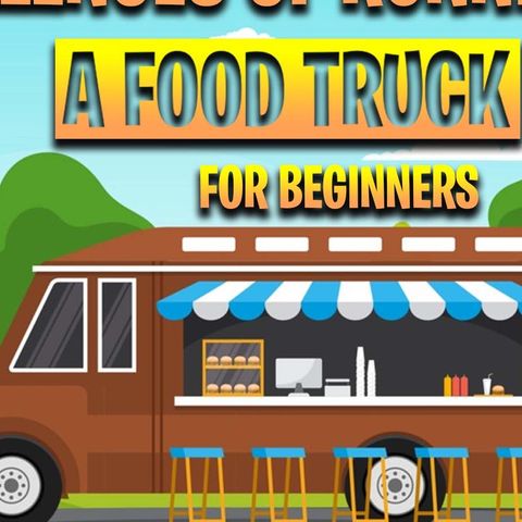 How to Start a Food Truck [ 4 Permits and Licenses ] Profitable Food Truck Success