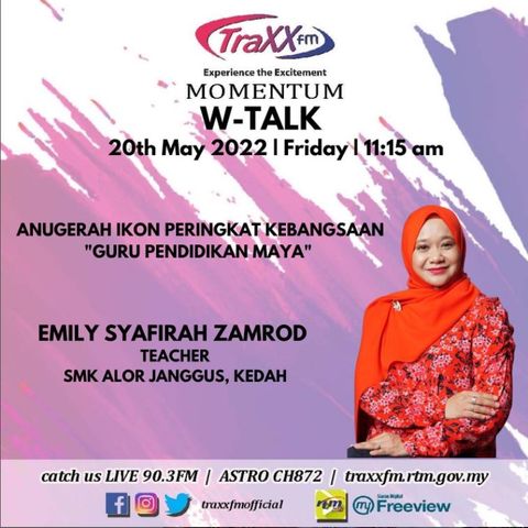 W-Talk: Anugerah Ikon peringkat Kebangsaan "Guru Pendidikan Maya" | Friday 20th may 2022 | 11:15 am
