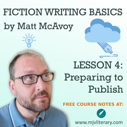 Fiction Writing Basics - Lesson 4: Preparing to Publish
