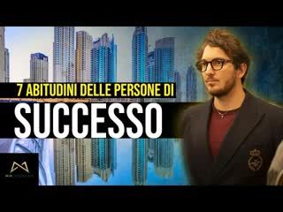 7 Abitudini delle persone di SUCCESSO