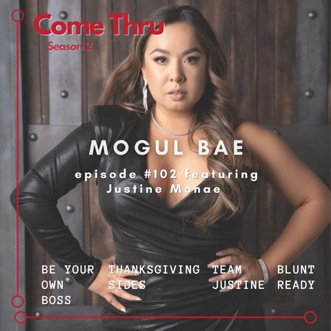 Mogul Bae #102 featuring Justine Monae