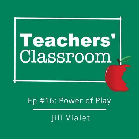 The Power of Play with Jill Vialet