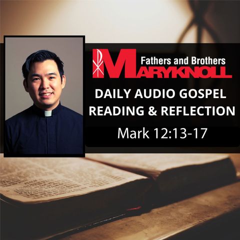 Mark 12:13-17, Daily Gospel Reading and Reflection