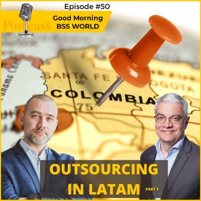 #50 Outsourcing in LATAM – Part 1 – Colombia