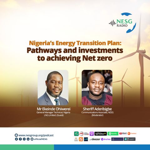 Nigeria’s Energy Transition Plan: Pathways and investments to achieving Net zero