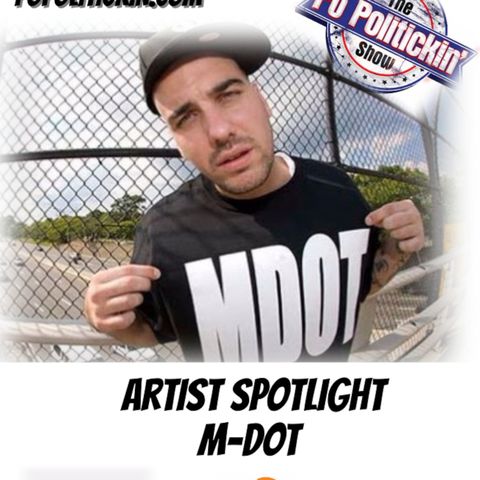 Artist Spotlight -  M-Dot |@MDotBoston