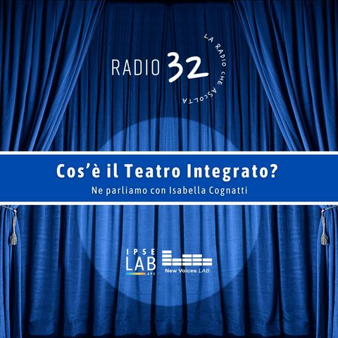 Cos’è il Teatro Integrato? Ne parliamo con Isabella Cognatti