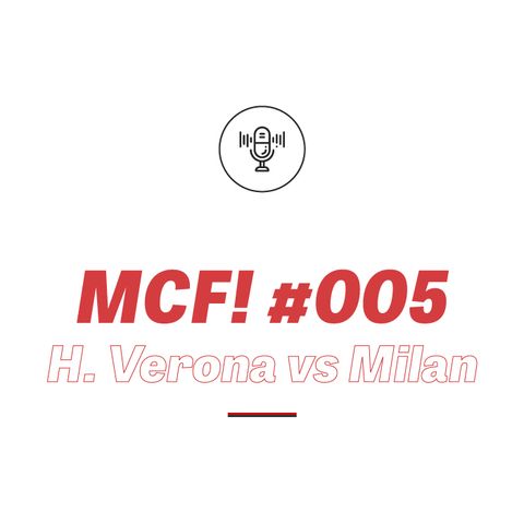 MCF! 005 - Verona vs Milan