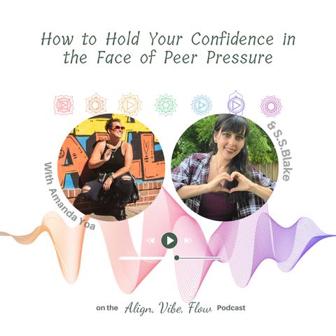 How to hold your confidence in the face of peer pressure with Amanda Yoa