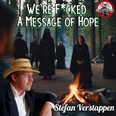 Expert Survivalist Stefan Verstappen: We're Fcked but Together, Yeah Probably Still Fcked
