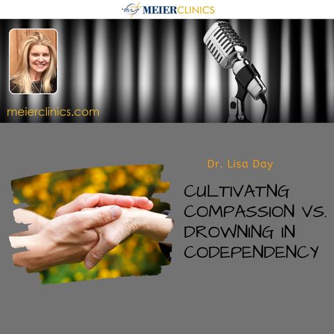 Cultivating Compassion vs Drowning in Codependency
