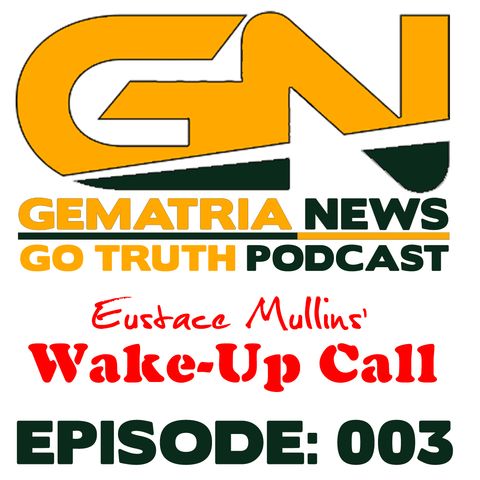 GoTruth-2018.04.28-E003 ECM's Wake-Up Call