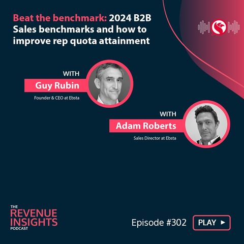 Beat the Benchmark: 2024 B2B Sales Benchmarks and How to Improve Rep Quota Attainment  [Live Webinar Replay]