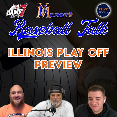 Illinois State Baseball Playoff Breakdown | Baseball Talk
