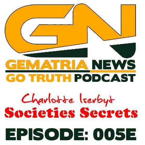 GoTruth-2018.04.29 Societies Secrets 5 of 5