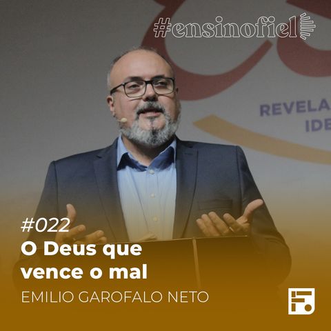 O Deus que vence o mal - Emilio Garofalo Neto