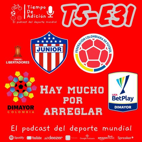 Episodio 31 Temp 5_ Junior de Barranquilla eliminado de Libertadores. Reflejo del fútbol Colombiano