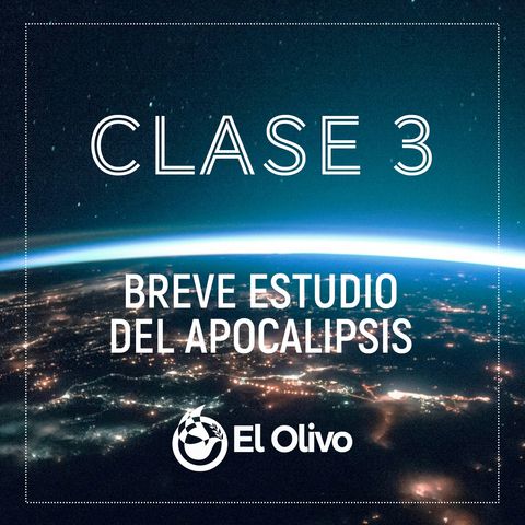 Clase 3 de Apocalipsis | Ps. Alfredo Cantú