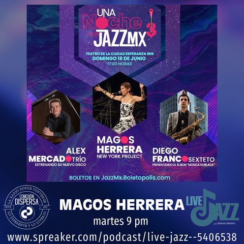 Live Jazz Magos Herrera 11junio