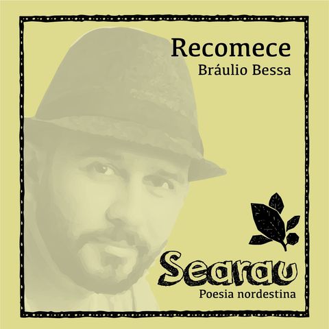 Searau 002 - Recomece - Bráulio Bessa