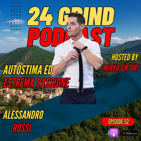 Autostima ed Estrema Passione - ALESSANDRO ROSSI