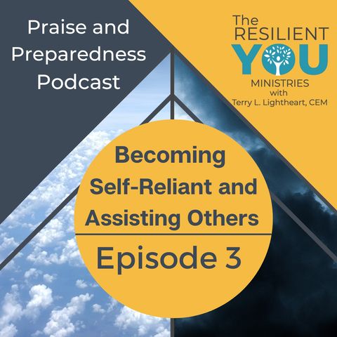 Episode 3 - Becoming Self-Reliant and Assisting Others
