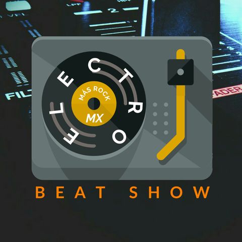 Electro Beat Show 18 Enero 2