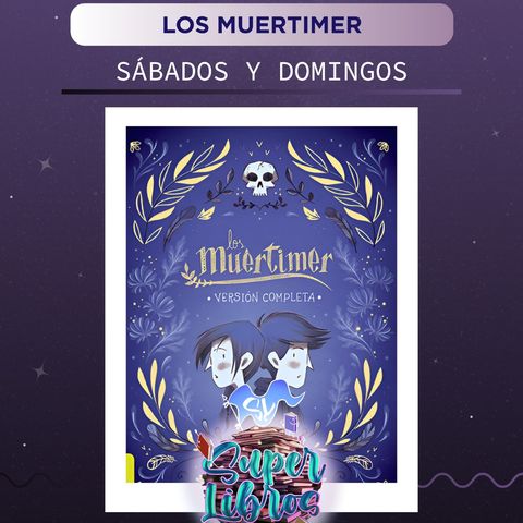 Súper libros:  Los Muertimer