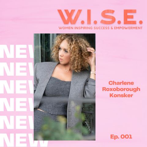 Episode 001. Empowering Women Through Fashion & Styling with Char Roxborough