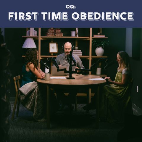 OQ - First Time Obedience