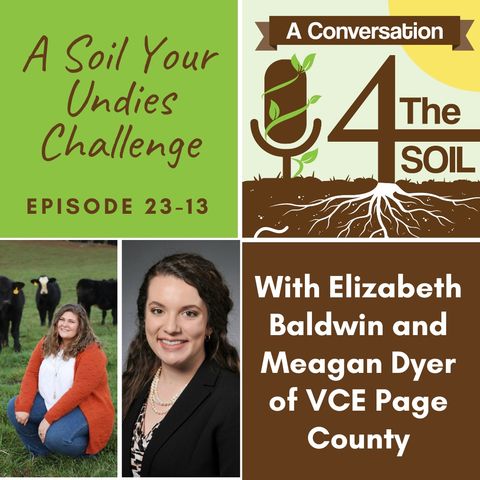 Episode 23 - 13: A Soil Your Undies Challenge with Elizabeth Baldwin and Meagan Dyer of VCE Page County