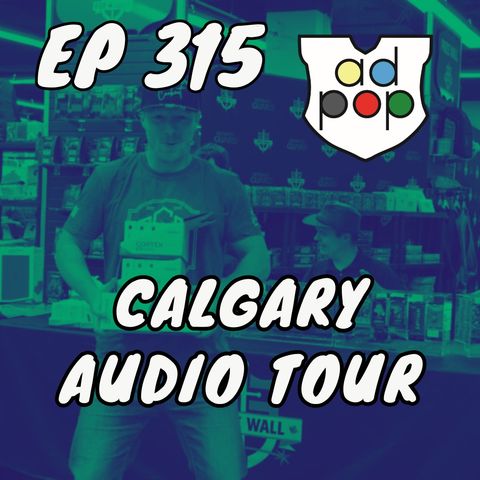 Commander ad Populum, Ep 316 - Calgary Weekend Audio Tour