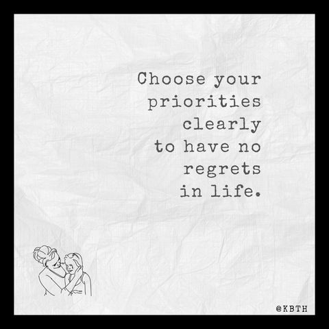 Choose your priorities clearly to have no regrets in life.mp3