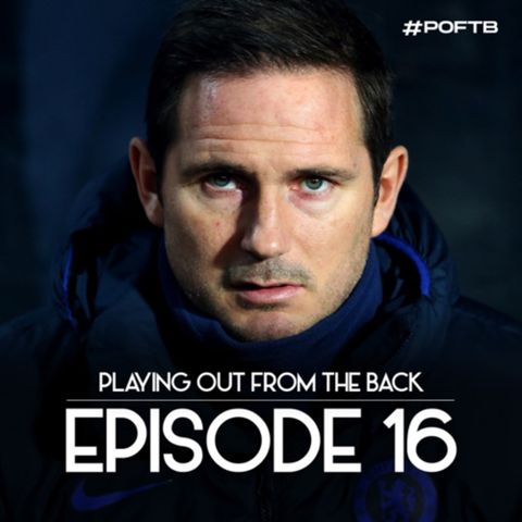 Playing Out From The Back - Episode 16