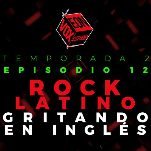 Rock Latino: gritando en inglés!