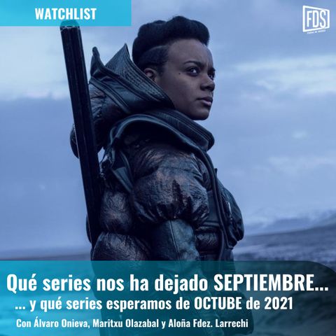 Watchlist: Qué nos ha dejado septiembre y qué series esperamos de octubre de 2021