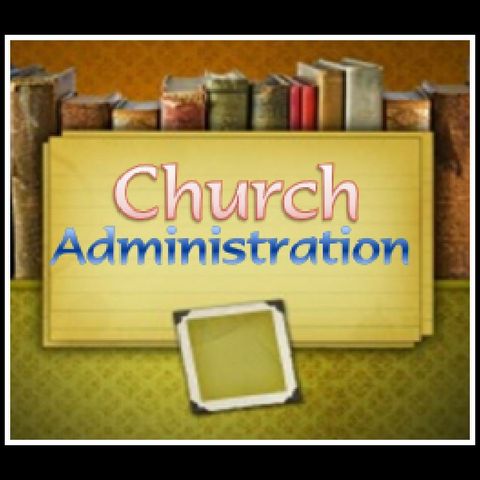Leadership Training on Church Administration Pt1