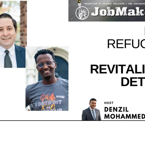 Steve Tobocman and Mamba Hamissi on How Refugees Are Revitalizing Detroit