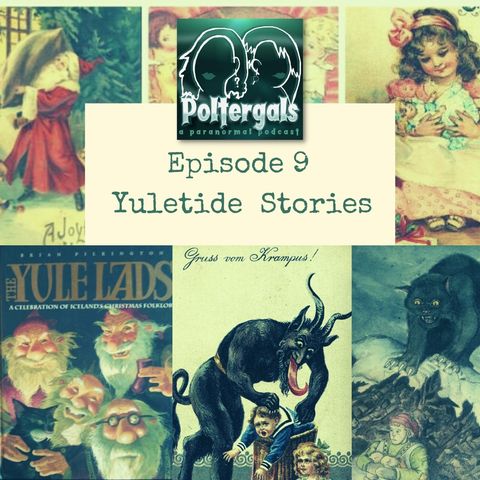 The Poltergals get a visit from Krampus and The Yule Tide Lads