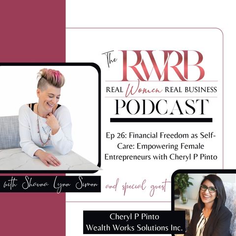 Financial Freedom as Self-Care: Empowering Female Entrepreneurs with Cheryl P Pinto