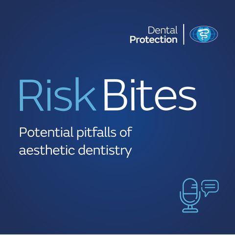 RiskBites - Potential pitfalls of aesthetic dentistry