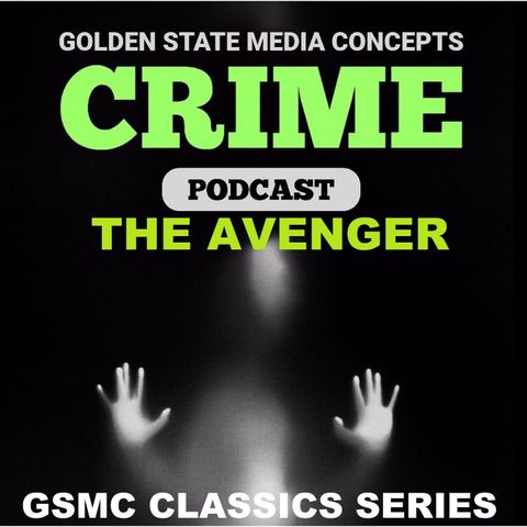 GSMC Classics: The Avenger Episode 33: The Crypt of Thoth