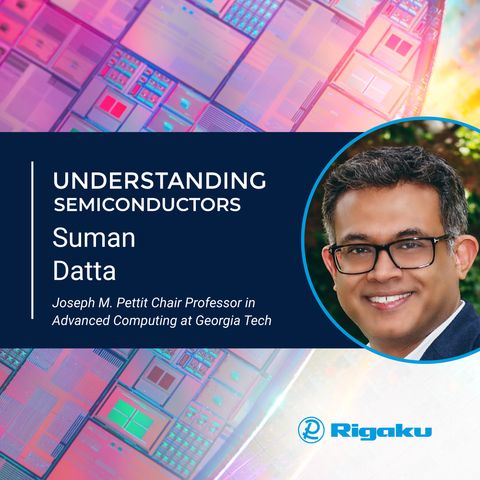 Understanding Transistor Architecture and Scaling with Suman Datta